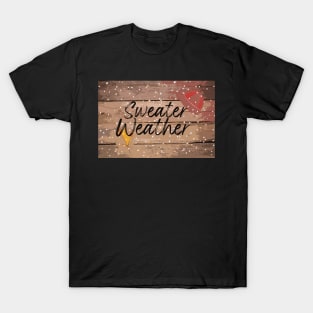 Sweater Weather T-Shirt